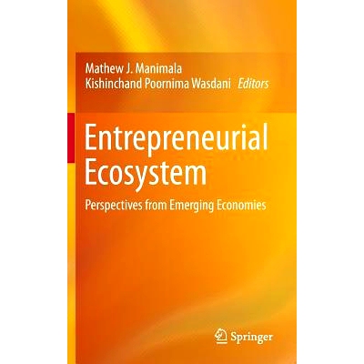 预订 Entrepreneurial Ecosystem: Perspectives from Emerging Economies 企业生态系统：源自新兴经济体的展望: 9788132220855