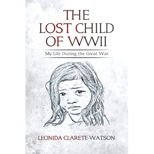 Life The WWII 预订 During War Child Great Lost 9781953048202 the