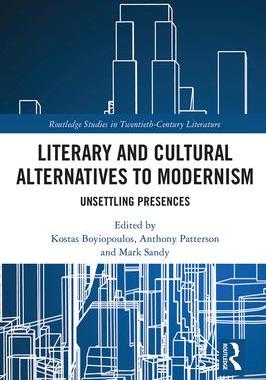 [预订]Literary and Cultural Alternatives to Modernism: Unsettling Presences 9781032093345