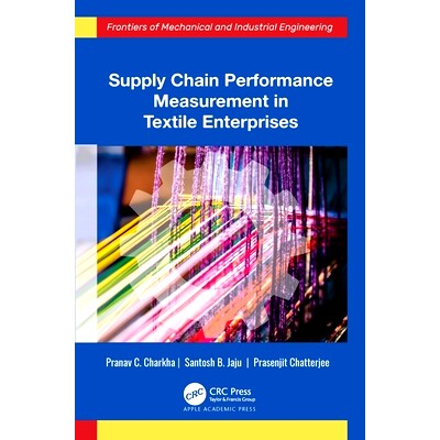 预订 Supply Chain Performance Measurement in Textile Enterprises 纺织企业供应链绩效测评: 9781774913864