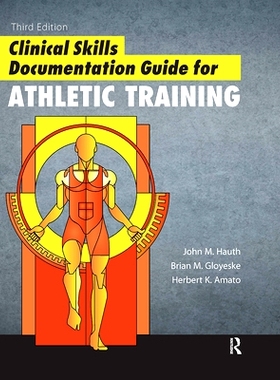 预订 Clinical Skills Documentation Guide for Athletic Training 运动训练临床技能文件指南 第3版: 9781032960395