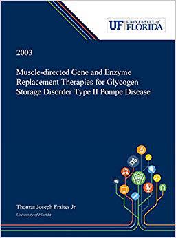 【预售】Muscle-directed Gene and Enzyme Replacement Therapies for Glycogen Storage Disorder Type II Pompe Disease