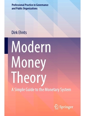 预订 Modern Money Theory: A Simple Guide to the Monetary System 现代货币理论：货币体系简明指南: 9783031535390