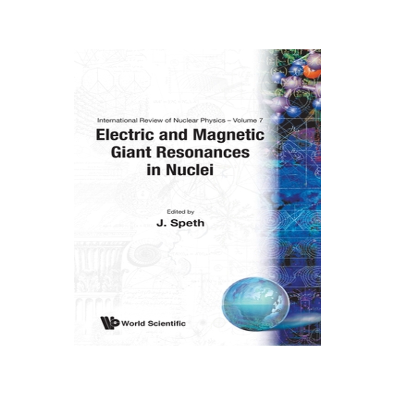 【预订】Electric and Magnetic Giant Resonances in Nuclei