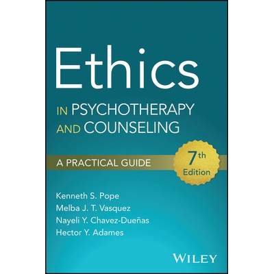 预订 Ethics in Psychotherapy and Counseling A Practical Guide, 7th Edition 心理治疗与咨询的伦理学：实用指南 第7版 978139