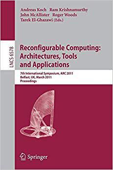 【预订】Reconfigurable Computing: Architectures, Tools and Applications 9783642194740