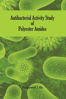 [预订]Antibacterial Activity Study of Polyester Amides 9788530447212