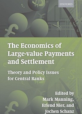 【预订】The Economics of Large-value Payments and Settlement