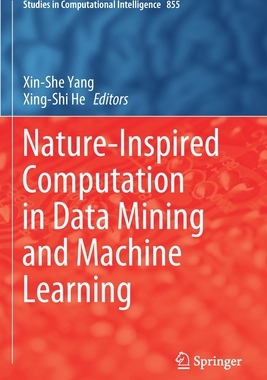 【预订】Nature-Inspired Computation in Data Mining and Machine Learning