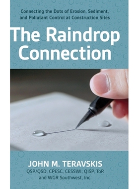 预订 The Raindrop Connection: Connecting the Dots of Erosion, Sediment, and Pollutant Control at Construction Sites: 979
