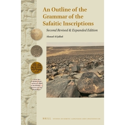 预订 An Outline of the Grammar of the Safaitic Inscriptions: Second Revised & Expanded Edition 萨法伊铭文语法概要：*修订
