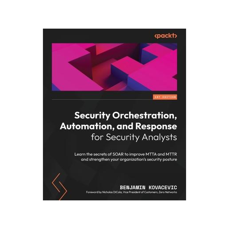 [预订]Security Automation and Orchestration 9781803242910