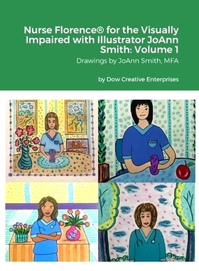 预订 Nurse Florence(R) for the Visually Impaired with Illustrator JoAnn Smith: Volume 1: S: 9781312813953
