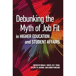 Debunking Job 预订 Student 神话 Myth 揭开学生事务适合 the 9781620367872 Affairs Fit