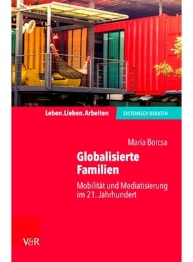 预订 Globalisierte Familien: Mobilität und Mediatisierung im 21. Jahrhundert 全球化家庭：21 世纪的流动性和媒体化: 97835