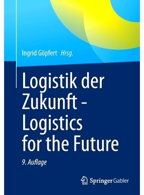 预订 Logistik der Zukunft - Logistics for the Future: 9783658374433