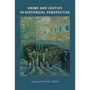 预订 Crime and Justice, Volume 53: Crime and Justice in Historical Perspective 犯罪与正义，第53卷：历史视角下的犯罪与正