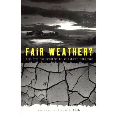 预订 Fair Weather?: Equity Concerns in Climate Change: Equity Concerns in Climate Change: 9781853835575