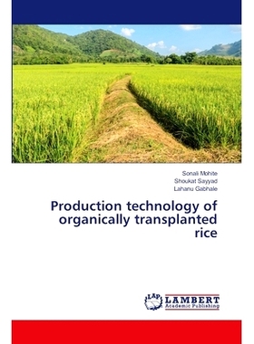 预订 Production technology of organically transplanted rice: 9786207807468