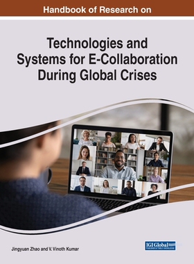 【预订】Technologies and Systems for E-Collaboration During Global Crises 9781799896401