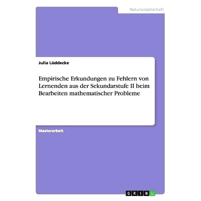 预订 Empirische Erkundungen zu Fehlern von Lernenden aus der Sekundarstufe II beim Bearbeiten mathematischer Probleme: 9