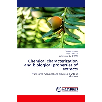 预订 Chemical characterization and biological properties of extracts 提取物的化学性质和生物学特性: 9786203930764