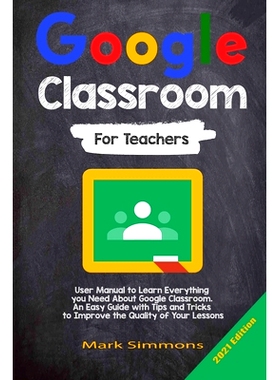 预订 Google Classroom: 2021 Edition: 9781801886215