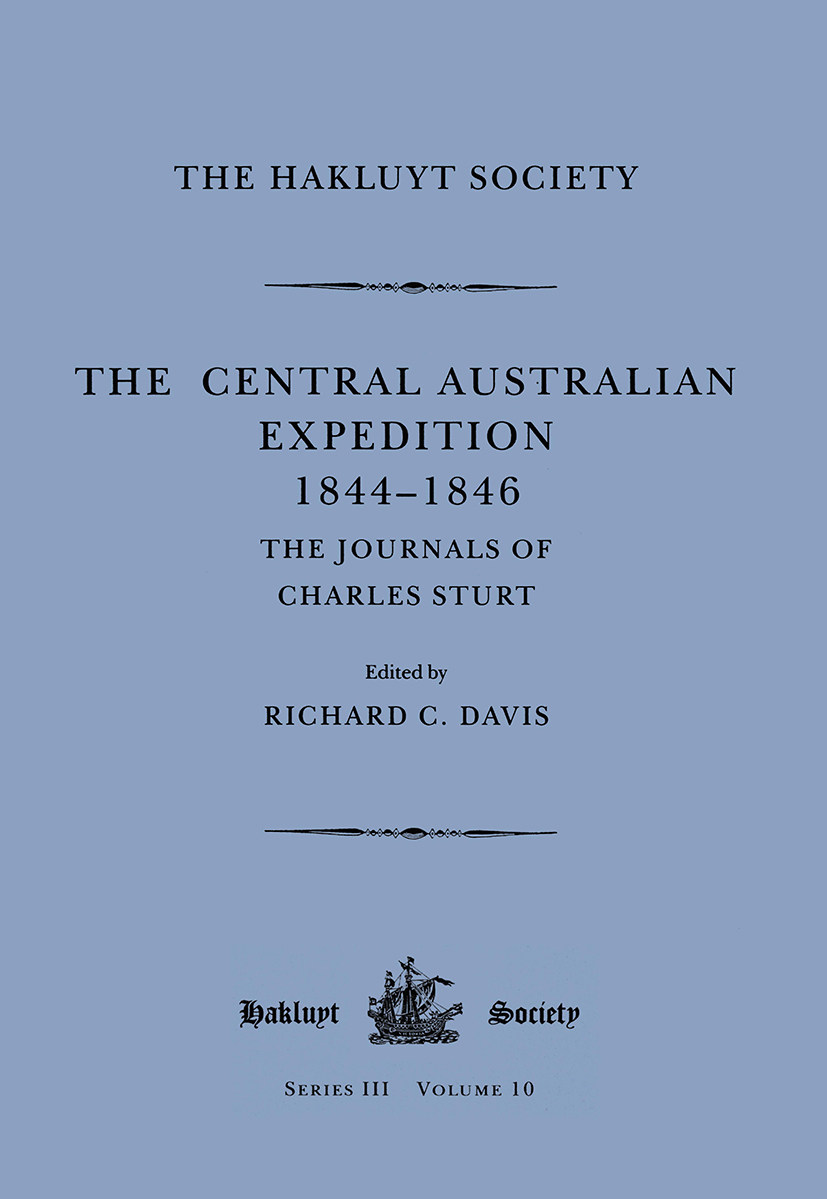 [预订]The Central Australian Expedition 1844-1846 / The Journals of Charles Sturt: The Journals of Charles Sturt