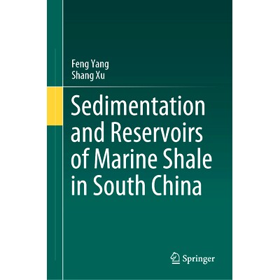 预订 Sedimentation and Reservoirs of Marine Shale in South China 中国南方海相页岩沉积与储层: 9789819753604