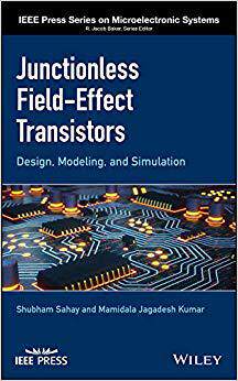 【预售】Junctionless Field-Effect Transistors: Design, Modeling and Simulation
