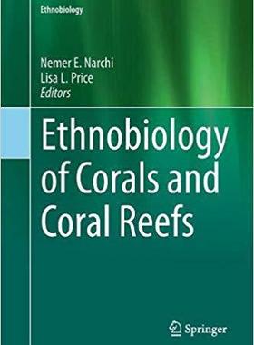 【预售】Ethnobiology of Corals and Coral Reefs