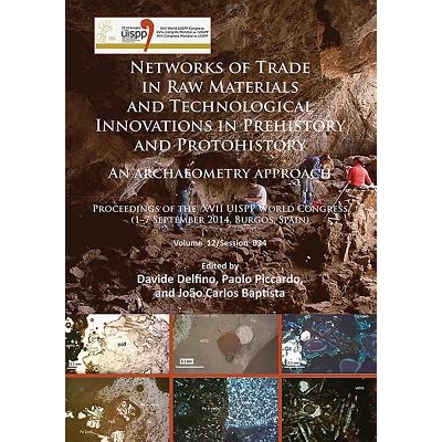 预订 Networks of trade in raw materials and technological innovations in Prehistory and Protohistory: an archaeometry ap
