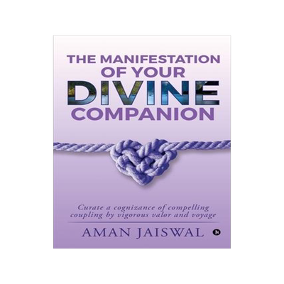 [预订]The Manifestation of your Divine Companion: Curate a cognizance of compelling coupling by vigorous v 9781648287152