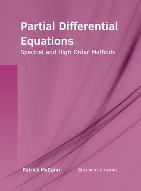 [预订]Partial Differential Equations: Spectral and High Order Methods 9781639874217
