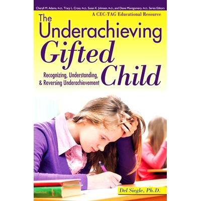 预订 The Underachieving Gifted Child: Recognizing, Understanding, and Reversing Underachievement (A CEC-TAG Educational