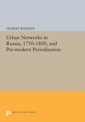 【预订】Urban Networks in Russia, 1750-1800, and Pre-modern Periodization