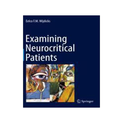 [预订]Examining Neurocritical Patients 9783030694517