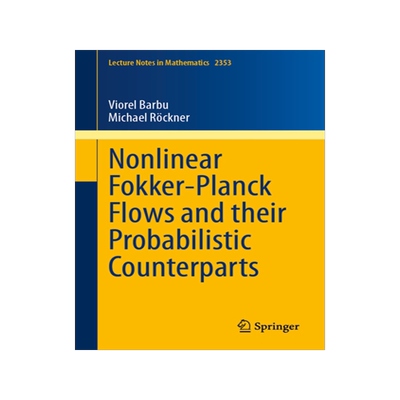 预订 Nonlinear Fokker-Planck Flows and their Probabilistic Counterparts