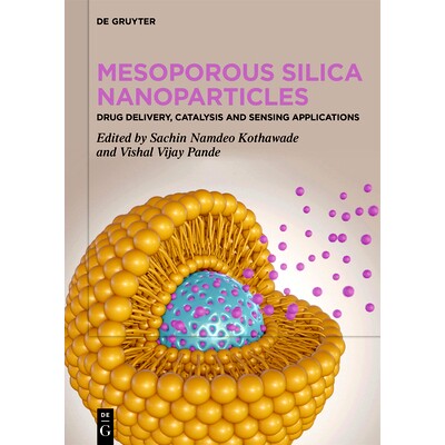 预订 Mesoporous Silica Nanoparticles: Drug Delivery, Catalysis and Sensing Applications 介孔二氧化硅纳米颗粒： *输送、催