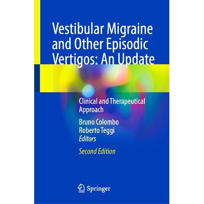预订 Vestibular Migraine and Other Episodic Vertigos: An Update: Clinical and Therapeutical Approach 前庭性偏头痛与其他