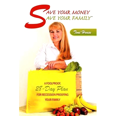 预订 Save Your Money, Save Your Family: A Foolproof, 28-Day Plan for Recession Proofing Your Family