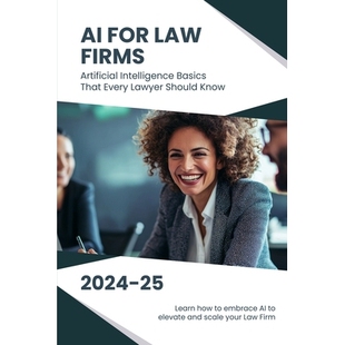 预订 AI for Law Firms: Artificial Intelligence Basics That Every Lawyer Should Know 9798341356580