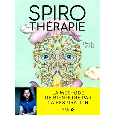 预订 Spirothérapie : des pranayamas aux pratiques modernes, plus de 50 techniques de respiration 螺旋疗法：从调息到现代
