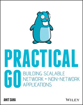 【预订】Practical Go: Building Scalable Network And Non-Network Applications 9781119773818