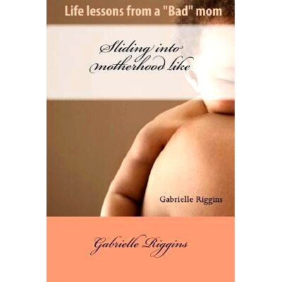 预订 Sliding into motherhood: Life lessons from a 