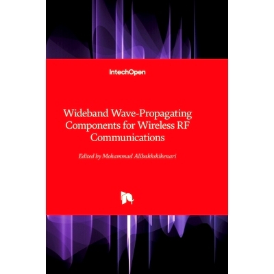 预订 Wideband Wave-Propagating Components for Wireless RF Communications: 9781836341345