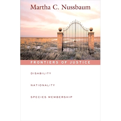 预订 Frontiers of Justice: Disability, Nationality, Species Membership 正义的前沿：残疾、国籍、物种成员: 9780674024106