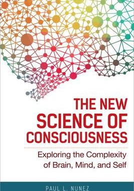 [预订]The New Science of Consciousness: Exploring the Complexity of Brain, Mind, and Self 9781633886964