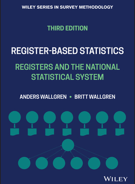 [预订]Register-Based Statistics, 3/e - Registers and The National Statistical System