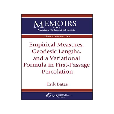预订 Empirical Measures, Geodesic Lengths, And A Variational Formula in First-Passage Percolation